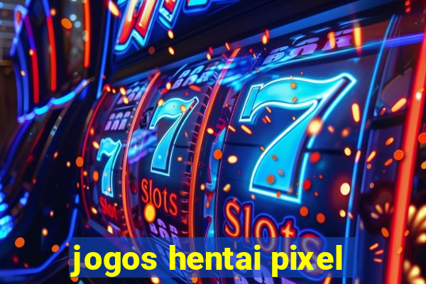 jogos hentai pixel